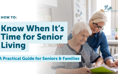 How to Know When It’s Time for Senior Living: A Practical Guide for Seniors and Families